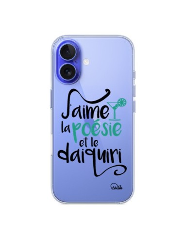 Coque iPhone 16 J'aime la poésie et le daiquiri Transparente - Lolo Santo