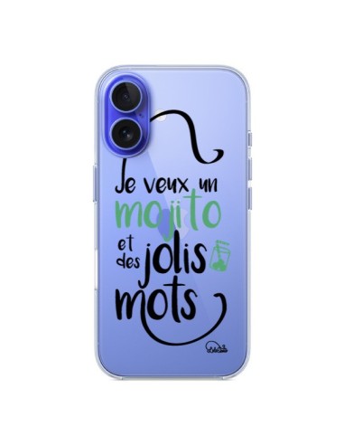 Coque iPhone 16 Je veux un mojito et des jolis mots Transparente - Lolo Santo