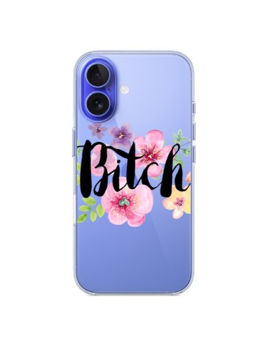 Coque iPhone 16 Bitch Flower Fleur Transparente - Maryline Cazenave