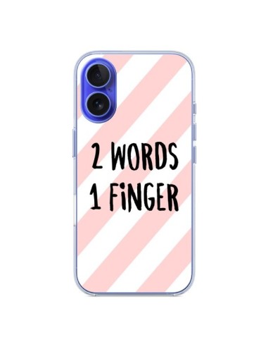 Coque iPhone 16 2 Words 1 Finger - Maryline Cazenave