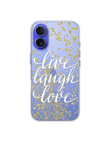 Coque iPhone 16 Live, Laugh, Love, Vie, Ris, Aime Transparente - Sylvia Cook