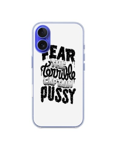 Coque iPhone 16 Fear the terrible captain pussy - Senor Octopus