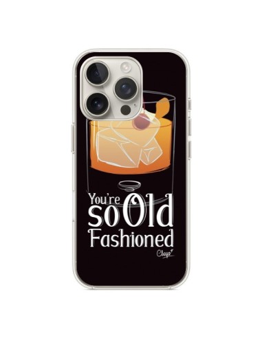 Coque iPhone 16 Pro You're so old fashioned Cocktail Barman - Chapo