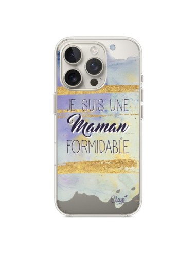 Coque iPhone 16 Pro Je suis une Maman Formidable Violet Transparente - Chapo