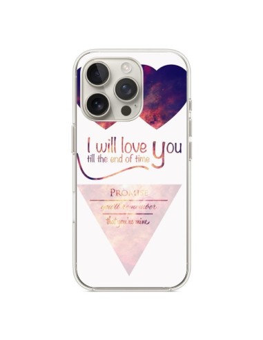 Coque iPhone 16 Pro I will love you until the end Coeurs - Eleaxart