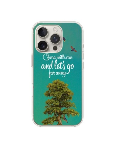 Coque iPhone 16 Pro Let's Go Far Away Tree Arbre - Eleaxart