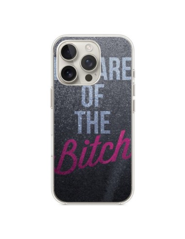 Coque iPhone 16 Pro Beware of the Bitch - Javier Martinez