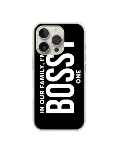 Coque iPhone 16 Pro In our family i'm the Bossy one - Jonathan Perez