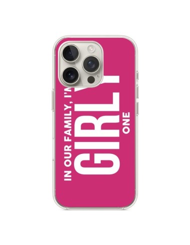 iPhone 16 Pro Case In our family i'm the Girly one - Jonathan Perez