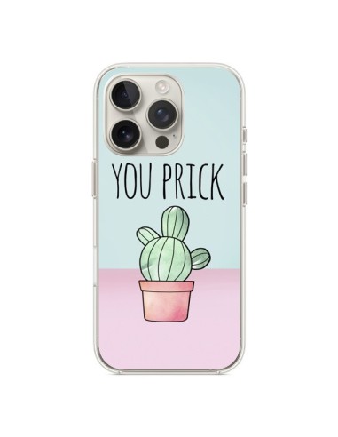 Coque iPhone 16 Pro You Prick Cactus - Maryline Cazenave