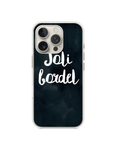 Coque iPhone 16 Pro Joli Bordel - Maryline Cazenave