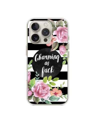 Coque iPhone 16 Pro Charming as Fuck Fleurs - Maryline Cazenave