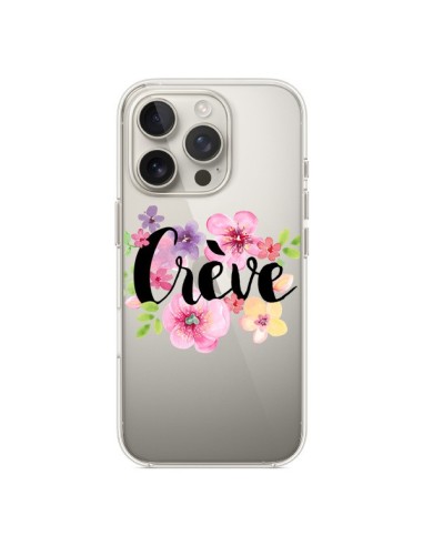 Cover iPhone 16 Pro Crève Fiori Trasparente - Maryline Cazenave