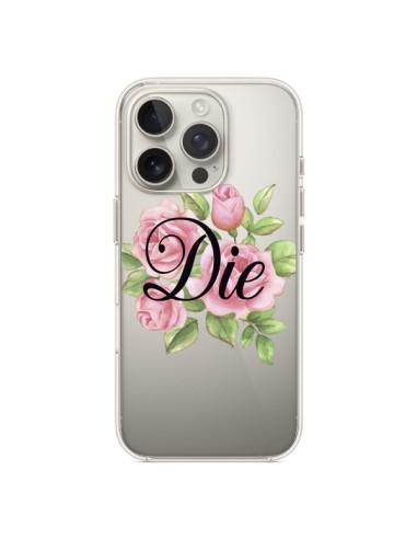 Coque iPhone 16 Pro Die Fleurs Transparente - Maryline Cazenave