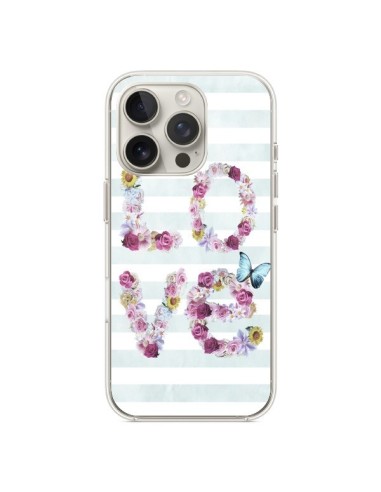 Coque iPhone 16 Pro Love Fleurs Flower - Monica Martinez