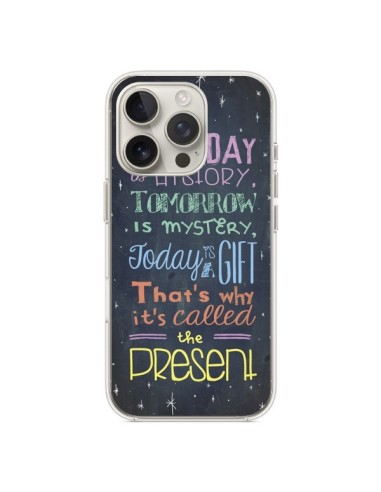 Coque iPhone 16 Pro Today is a gift Cadeau - Maximilian San