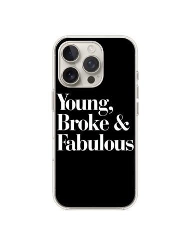 Coque iPhone 16 Pro Young, Broke & Fabulous - Rex Lambo