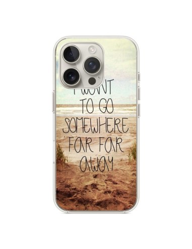 Coque iPhone 16 Pro I want to go somewhere - Sylvia Cook