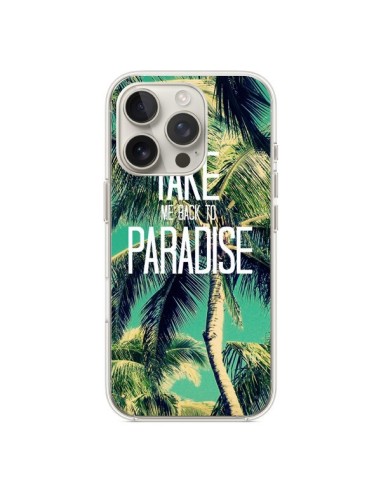 Coque iPhone 16 Pro Take me back to paradise USA Palmiers Palmtree - Tara Yarte