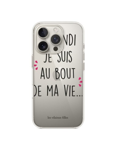 Coque iPhone 16 Pro Le lundi, je suis au bout de ma vie Transparente - Les Vilaines Filles