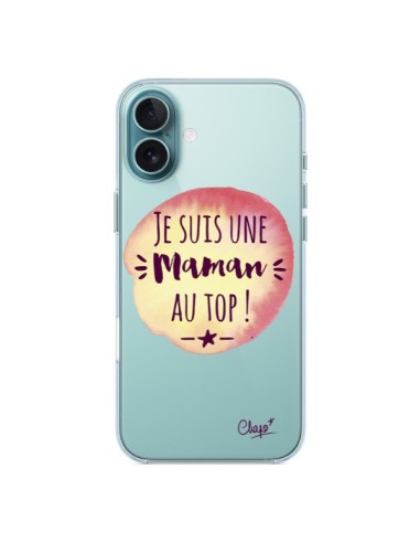 Coque iPhone 16 Plus Je suis une Maman au Top Orange Transparente - Chapo