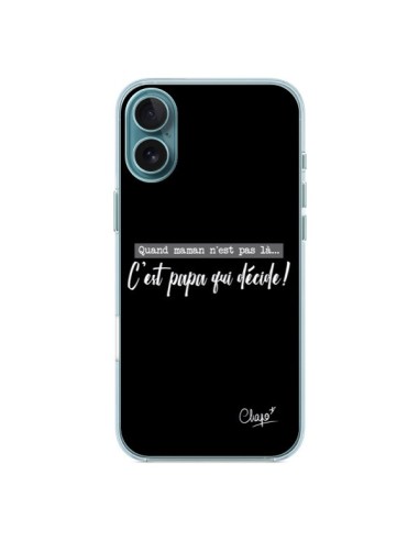 iPhone 16 Plus Case It’s Dad Who Decides Black - Chapo