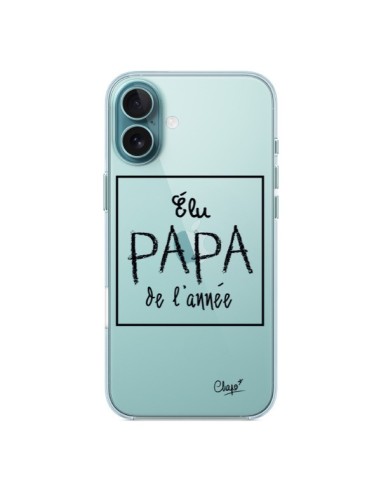 Coque iPhone 16 Plus Elu Papa de l'Année Transparente - Chapo