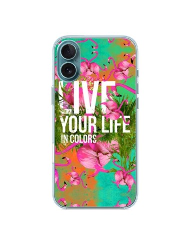 Coque iPhone 16 Plus Live your Life - Eleaxart