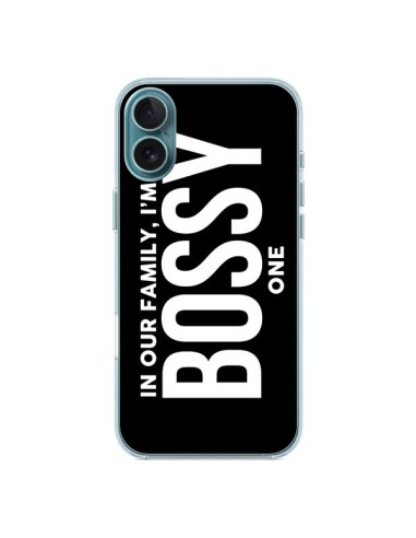 Coque iPhone 16 Plus In our family i'm the Bossy one - Jonathan Perez