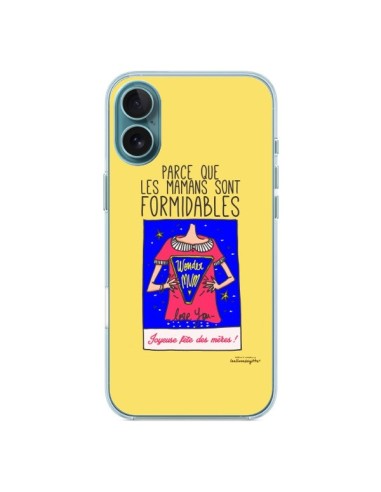 Coque iPhone 16 Plus Parce que les mamans sont formidables Fête des Mères - Leellouebrigitte