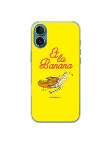 Coque iPhone 16 Plus Et la banana banane - Leellouebrigitte