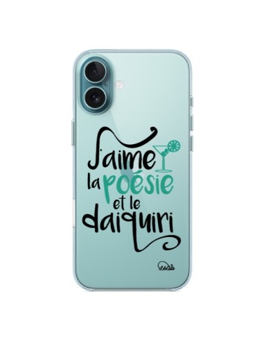 Coque iPhone 16 Plus J'aime la poésie et le daiquiri Transparente - Lolo Santo