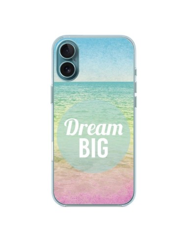 Coque iPhone 16 Plus Dream Big Summer Ete Plage - Mary Nesrala