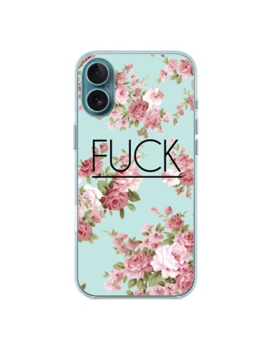 Coque iPhone 16 Plus Fuck Fleurs - Maryline Cazenave