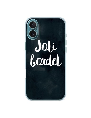 Coque iPhone 16 Plus Joli Bordel - Maryline Cazenave