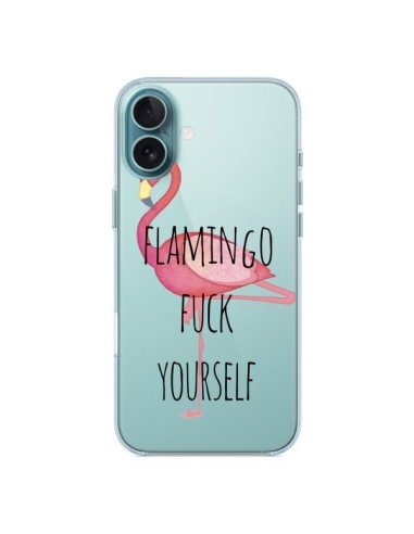 Coque iPhone 16 Plus Flamingo Fuck Transparente - Maryline Cazenave