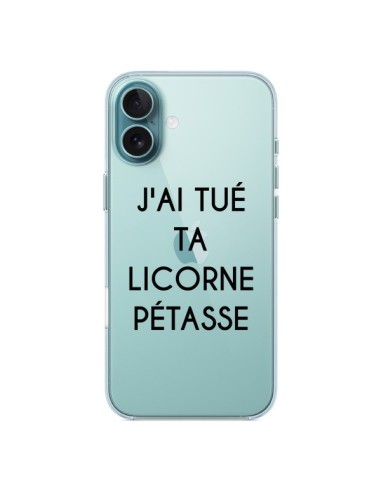 Coque iPhone 16 Plus Tué Licorne Pétasse Transparente - Maryline Cazenave