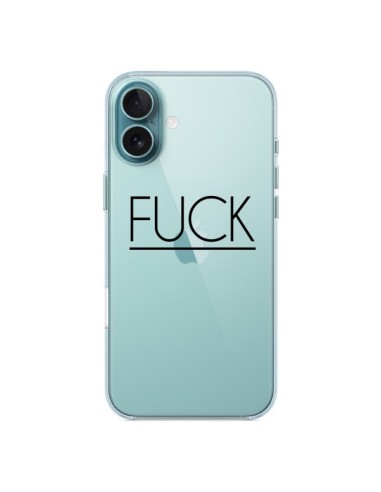 Coque iPhone 16 Plus Fuck Transparente - Maryline Cazenave