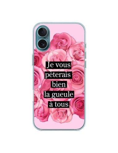 Coque iPhone 16 Plus Je vous pèterais Fleurs - Maryline Cazenave