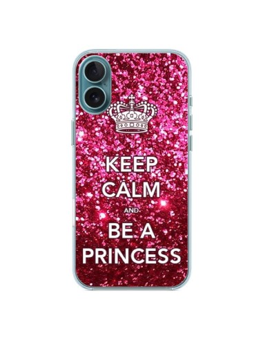 Coque iPhone 16 Plus Keep Calm and Be A Princess - Nico