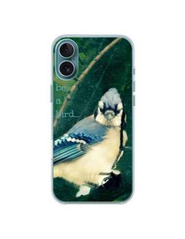 Coque iPhone 16 Plus I'd be a bird Oiseau - R Delean