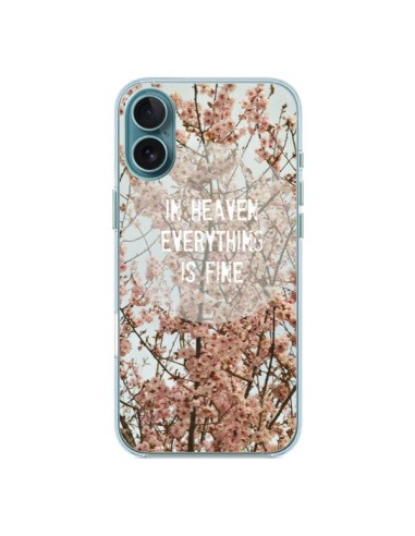 Coque iPhone 16 Plus In heaven everything is fine paradis fleur - R Delean