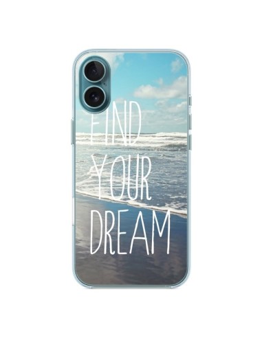 Coque iPhone 16 Plus Find your Dream - Sylvia Cook