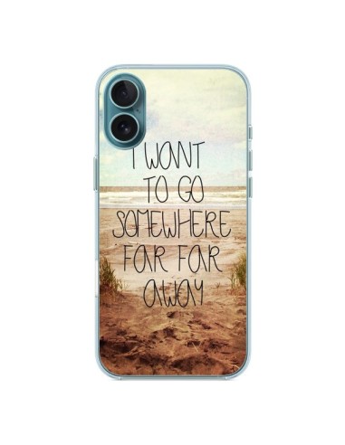 Coque iPhone 16 Plus I want to go somewhere - Sylvia Cook