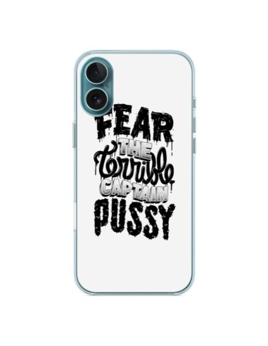 Coque iPhone 16 Plus Fear the terrible captain pussy - Senor Octopus