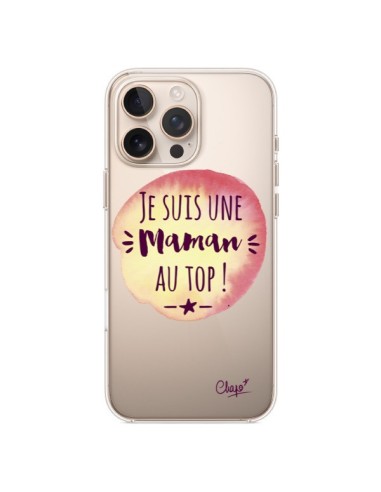 Coque iPhone 16 Pro Max Je suis une Maman au Top Orange Transparente - Chapo