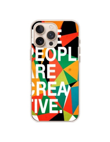 Coque iPhone 16 Pro Max Nice people are creative art - Danny Ivan