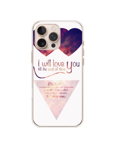 Coque iPhone 16 Pro Max I will love you until the end Coeurs - Eleaxart