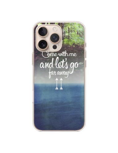 Coque iPhone 16 Pro Max Let's Go Far Away Forest Foret - Eleaxart