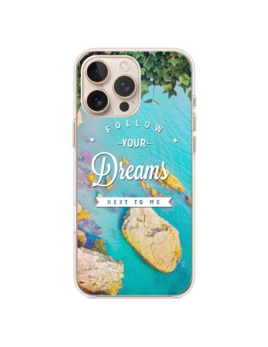 Coque iPhone 16 Pro Max Follow your dreams Suis tes rêves Islands - Eleaxart